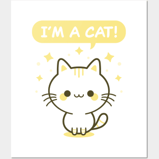 I'm A Cat! - Yellow Kitty Posters and Art